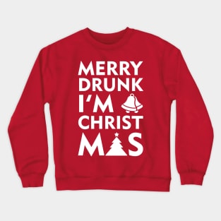 Christmas Merry Drunk im xmas shirt Crewneck Sweatshirt